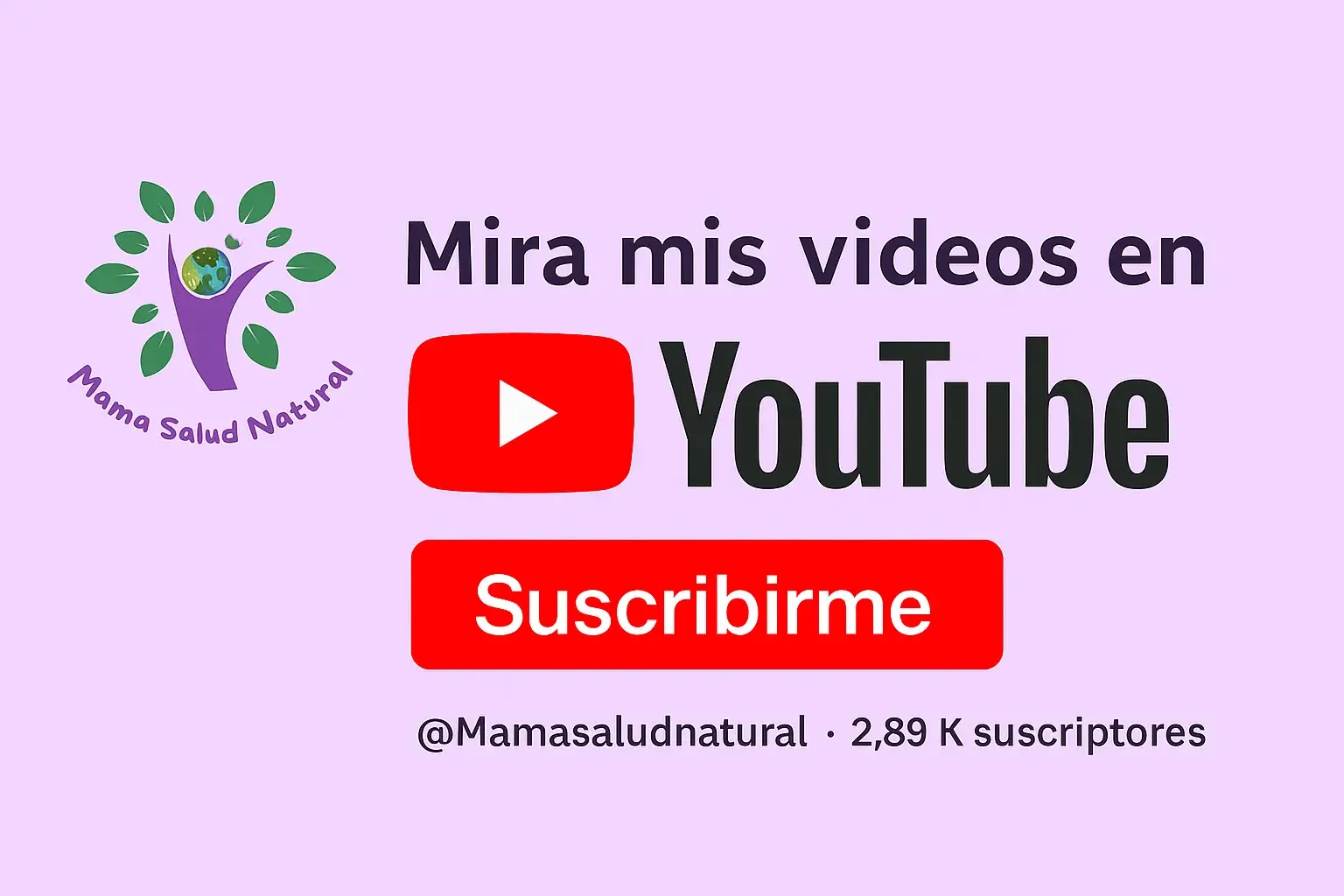 Suscribirse al canal de YouTube de Mama Salud Natural